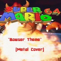 *Re-Record* Super Mario 64 - Bowser Theme (Metal Cover)