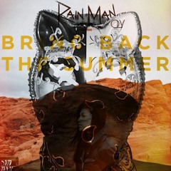 Rain Man - Bring Back The Summer (Wausa Remix)