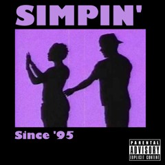 Simpin since 95 x Ishmel(Prod.By P.Soul)