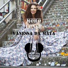 Vanessa Da Mata - Moro Longe (Re-Work by DJ Stanley B-BoyBeatz)