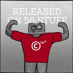 Released on 56 Stuff