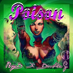 #Poison - BoyD X #DoubleG prodby. Penaccho