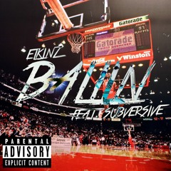 Ballin' (Feat. Subvers!ve) [Prod. @CashMoneyAP]
