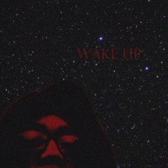 Wake Up