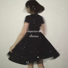 maimie maimie 1st single『supernova』試聴用クロスフェード