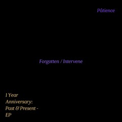 Forgotten / Intervene
