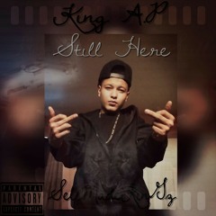 King A.P - Still Here