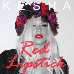 Kesha - Red Lipstick
