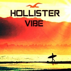 Hollister Vibe Updates Playlist