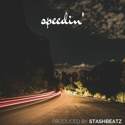 Stream Speedin' by StashBeatz | Listen online for free on SoundCloud