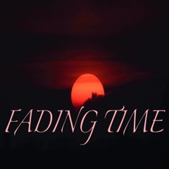 Fading Time (OUT SOON!)