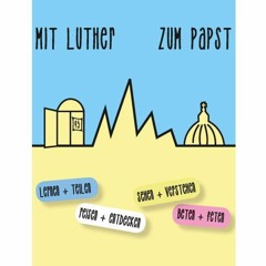 Mit Luther zum Papst - 9.10.2016 bis 17.10.2016