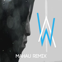 Faded (Mahau Remix) - Alan Walker