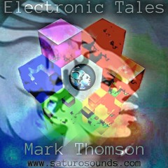 Mark Thomsons Electronic Tales Vol.7