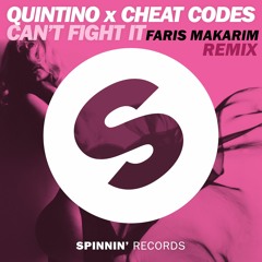 Quintino x Cheat Codes - Can't Fight It (Faris Makarim Remix) (Spinnin Records Remix Competition)