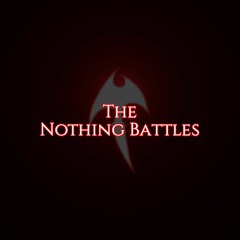 The Nothing Battles