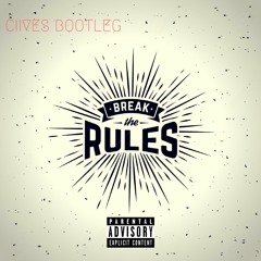 Charli XCX - Break The Rules (Ciives Bootleg) Remastered