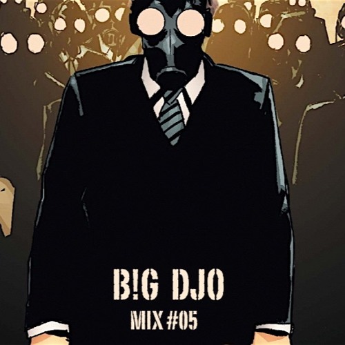 B!G Djo Mix #05