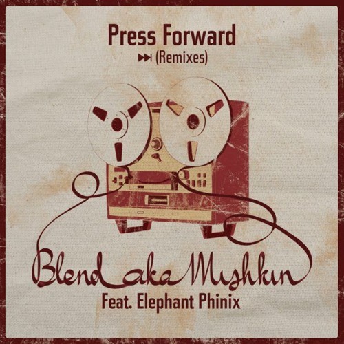 Blend Mishkin Ft Elephant Phinix - Press Forward (Turntable Dubbers Remix)