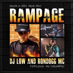 Rondogg Rampage Mix Feat. Traumatik and DJ low