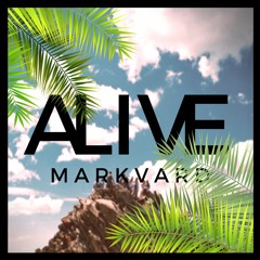 Alive - Markvard