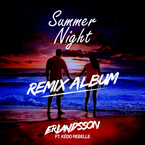 Erlandsson feat. Kédo Rebelle - Summer Night (Dustin Miles Remix)| FREE DOWNLOAD