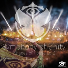 Shades of House - Symphony of Unity (Shades of House Edit) - Hans Zimmer