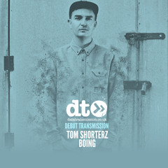 Tom Shorterz - Boing