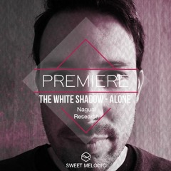 PREMIERE : THe WHite SHadow (FR)- Alone [Nagual Research]