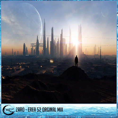 ZARO - EREA 52 ( Orignal Mix ) FREE DOWNLOAD