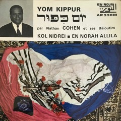 Nathan Cohen et ses Baïoutim - Kol Nidre (En Nour, c. 1960)