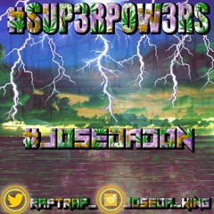 Jose Da Don Ft. King V- SUP3R POW3RS Prod. By @FLASHBACK32B