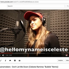 The Chainsmokers - Don't Let Me Down (Celeste Ramirez "Bubble" Remix)