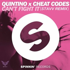 Quintino X Cheat Codes - Can't Fight It (Stavv Remix)