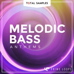 Melodic Bass Anthems - Demo Track