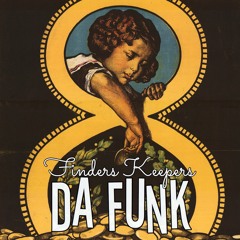 Da Funk-Finders Keepers