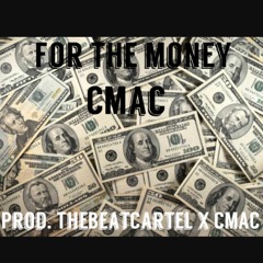 Chasing Money - CMAC  (Prod CMAC x TheBeatCartel)