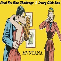 Steal Her Man Challenge (Jersey Club Remix)