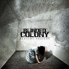 Blinded Colony - My Halo