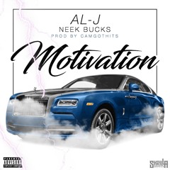 Motivation Feat. Neek Bucks (Prod. By CamGotHits)
