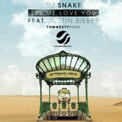 Let Me Love You ft. Justin Bieber(Tom Westy Remix) [Preview]