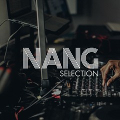 NANG SELECTION ARCHIVES