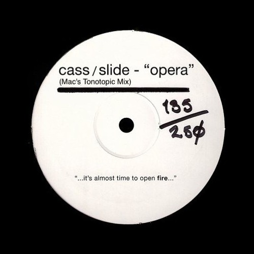 Cass & Slide - Opera (Mac's Tonotopic Mix)