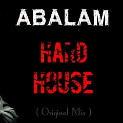 ABALAM - My Hard House (Original Mix)