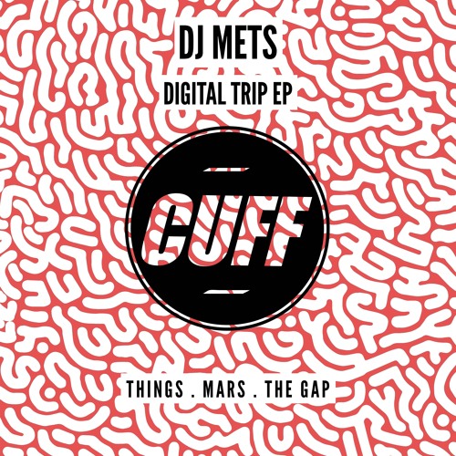 CUFF046: DJ Mets - Mars (Original Mix) [CUFF]