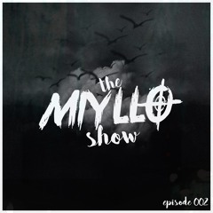 The MIYLLO Show - Episode 002