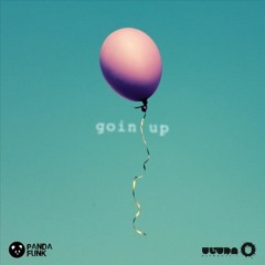 Deorro - Goin Up Feat DyCy (Original Mix)