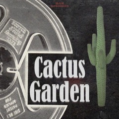 extract [Cactus Garden tape]