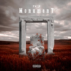 MONUMENT - TK'S