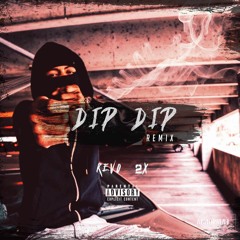 Dip Dip (Freestyle)